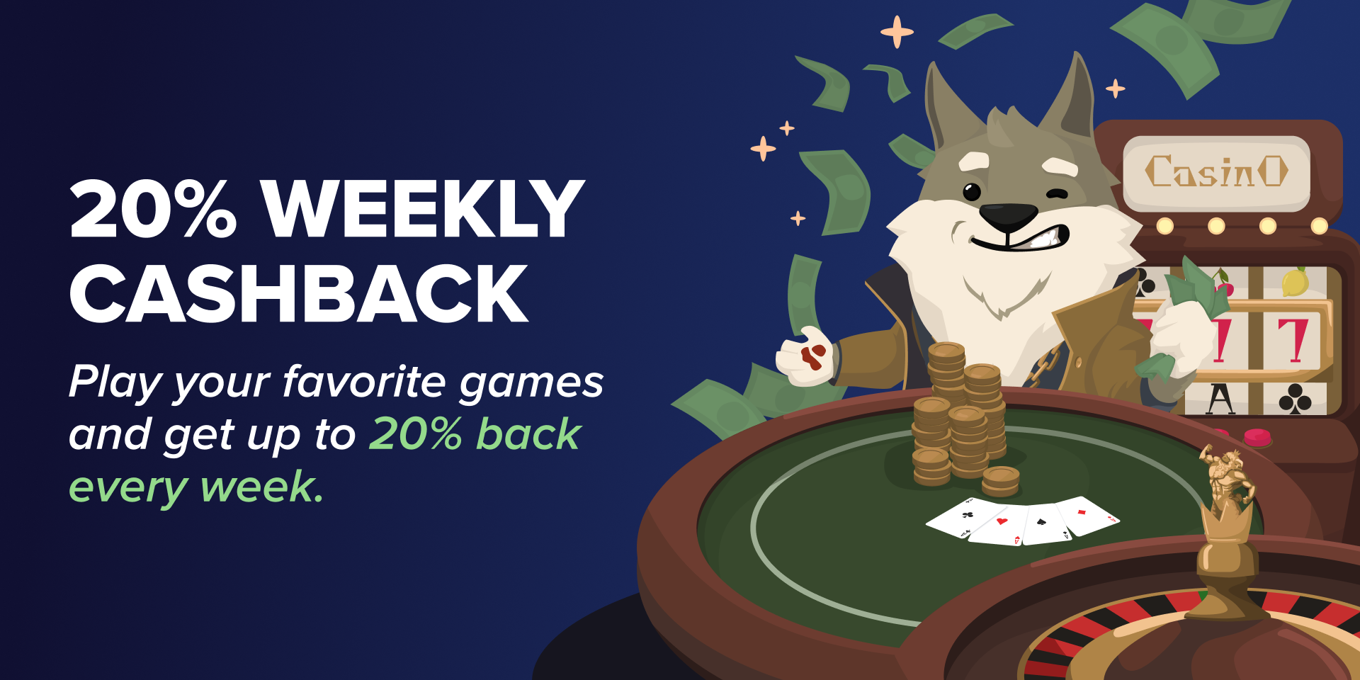 Promotion Weekly Cashback - Get 20% Back