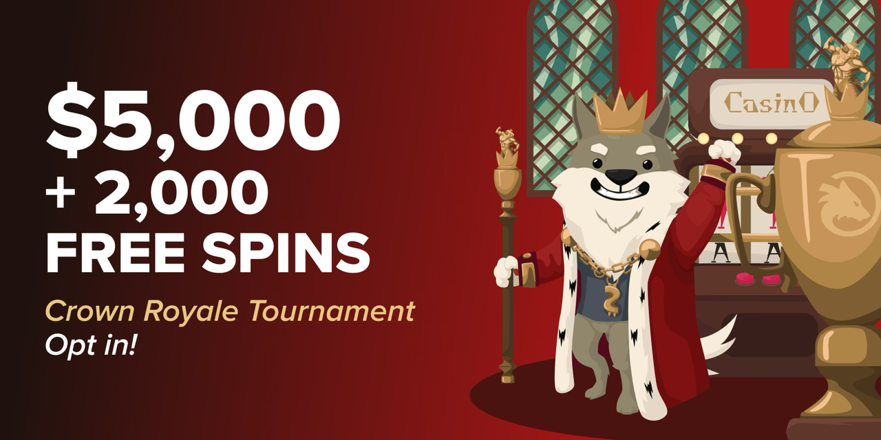 Promotion Crown Royale Tournament - $5,000 and 2,000 VIP Free Spins