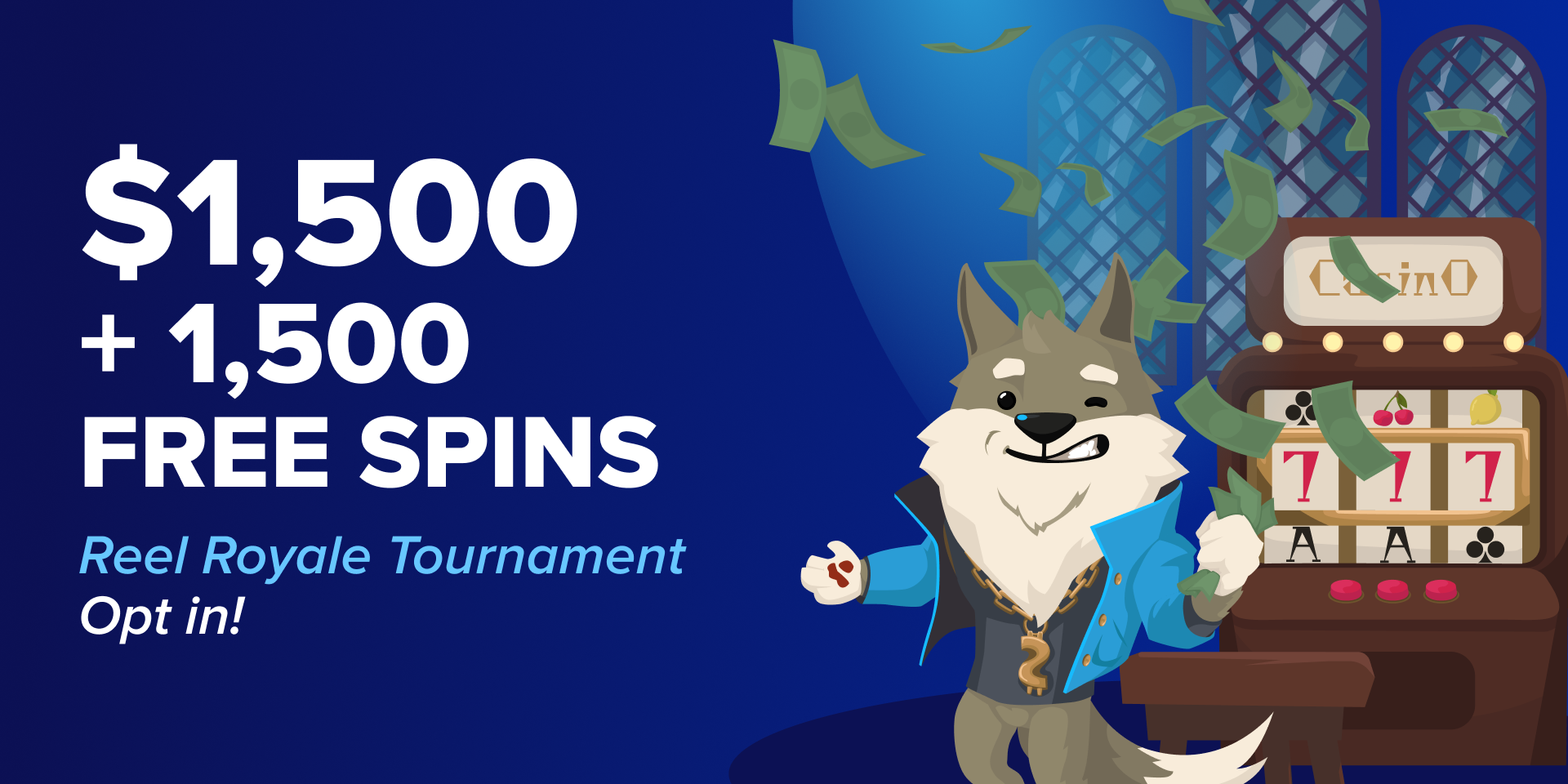 Promotion Reel Royale Tournament - $1,500 and 1,500 Free Spins