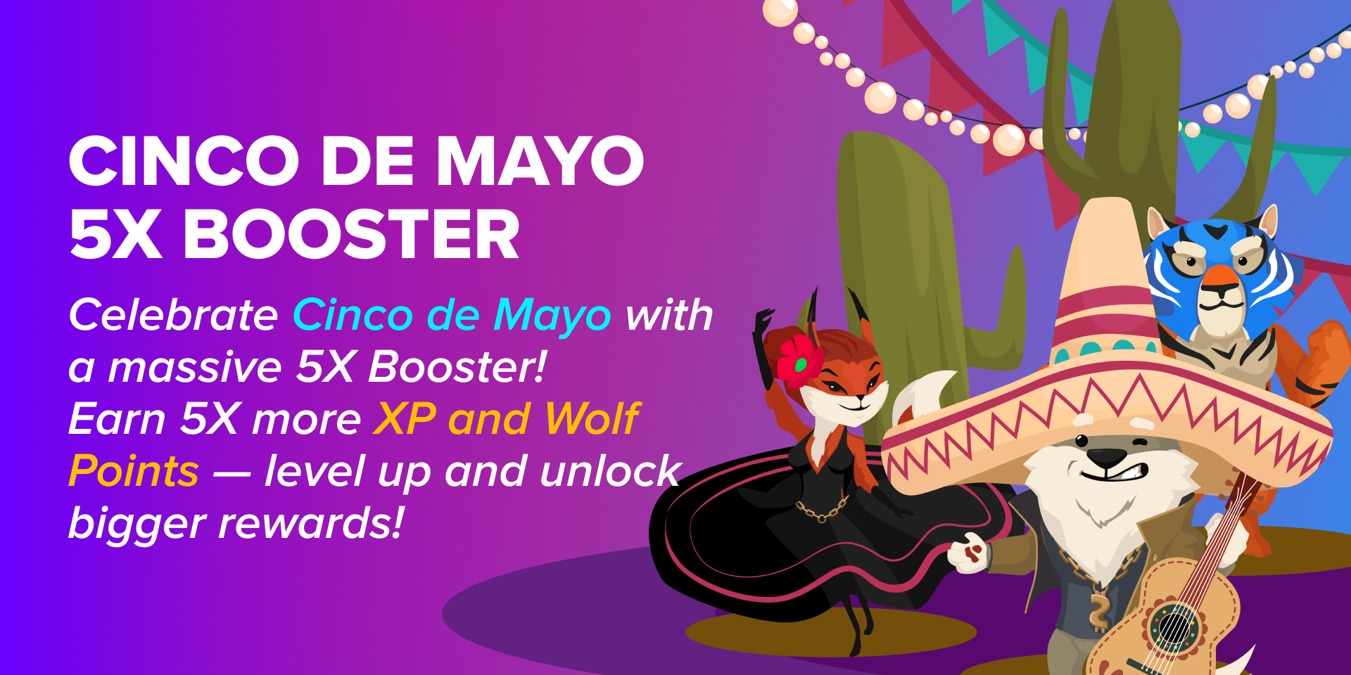 Promotion Cinco de Mayo 5X Booster