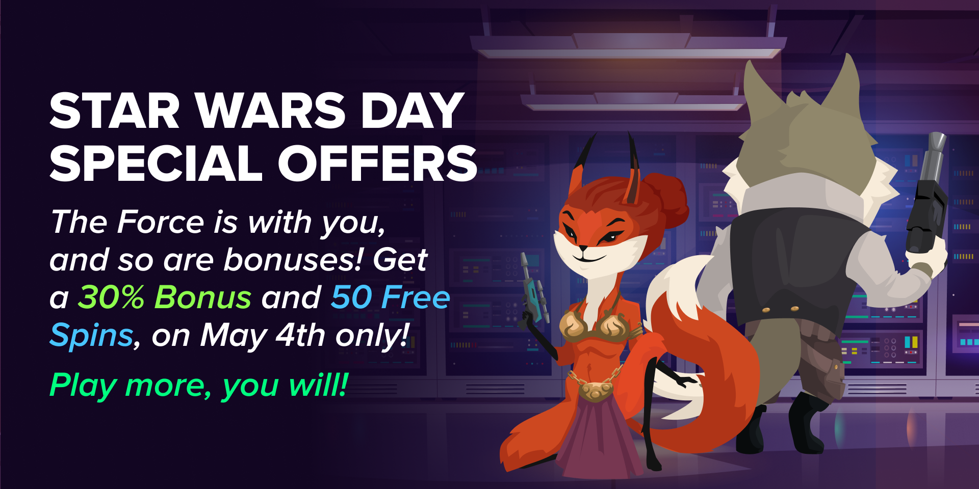 Promotion Star Wars Day 30% Bonus + 50 Free Spins